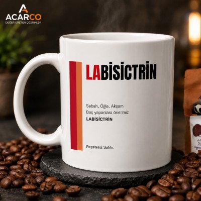 Labisictrin İlaç Baskılı Kupa Bardak - Komik Yazılı Kupa Bardak